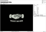 Trust No One Embroidery File 6 sizes