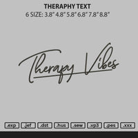 Theraphy Text Embroiery File 6 sizes