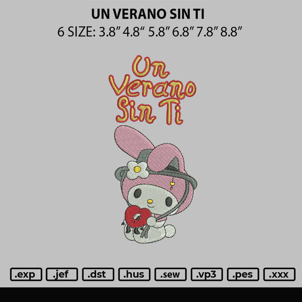 Un Verano Sin Ti Embroidery File 6 sizes