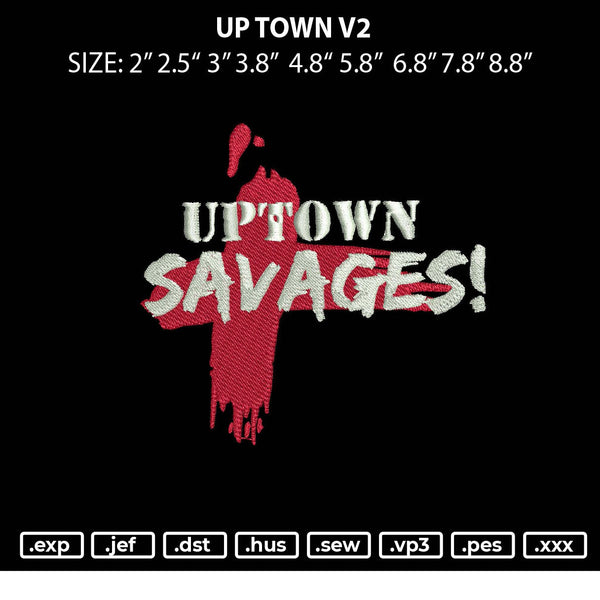 Up Town V2 Embroidery File 9 sizes