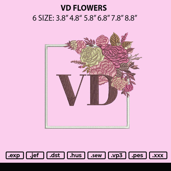 Vd Flowers Embroidery File 6 sizes