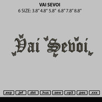 Vai Sevoi Embroidery File 6 sizes