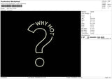 Why Not Embroidery File 6 sizes