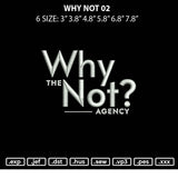 Why Not 02 Embroidery File 6 sizes