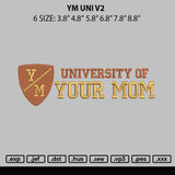 Ym Uni V2 Embroidery File 6 sizes