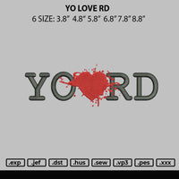 Yo Love Rd Embroidery File 6 sizes