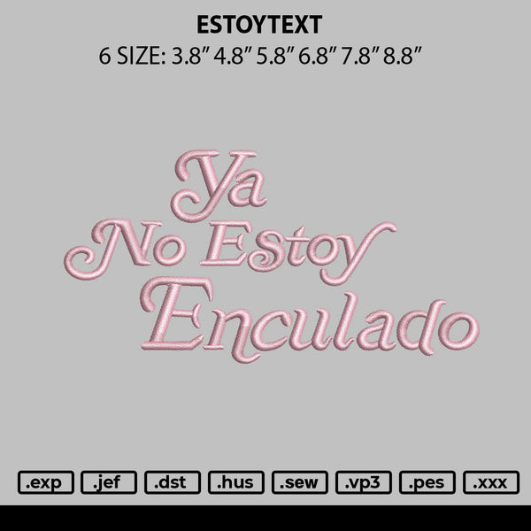 Estoytext Embroidery File 6 sizes