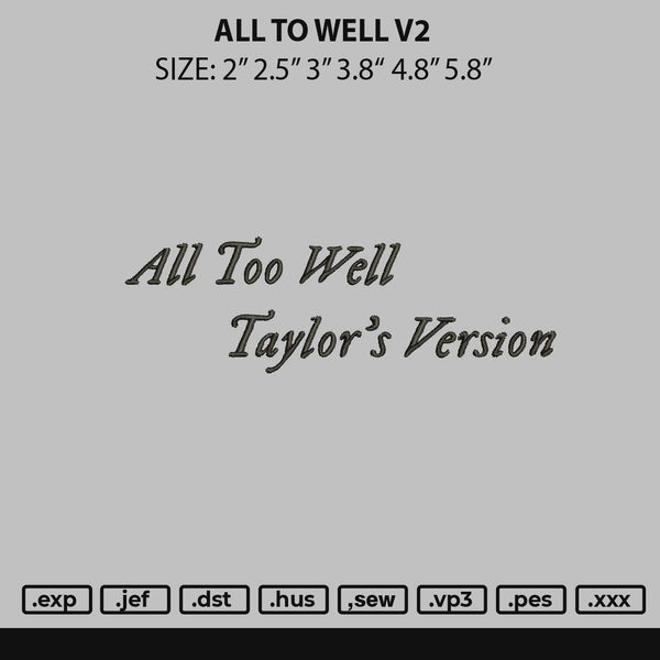 All To Well V2 Embroidery File 6 sizes