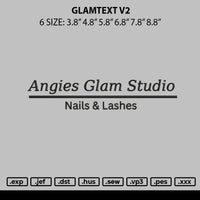 Glamtext V2 Embroidery File 6 sizes