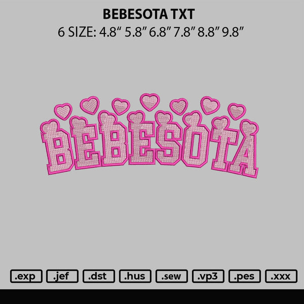 Bebesota Txt Embroidery File 6 sizes