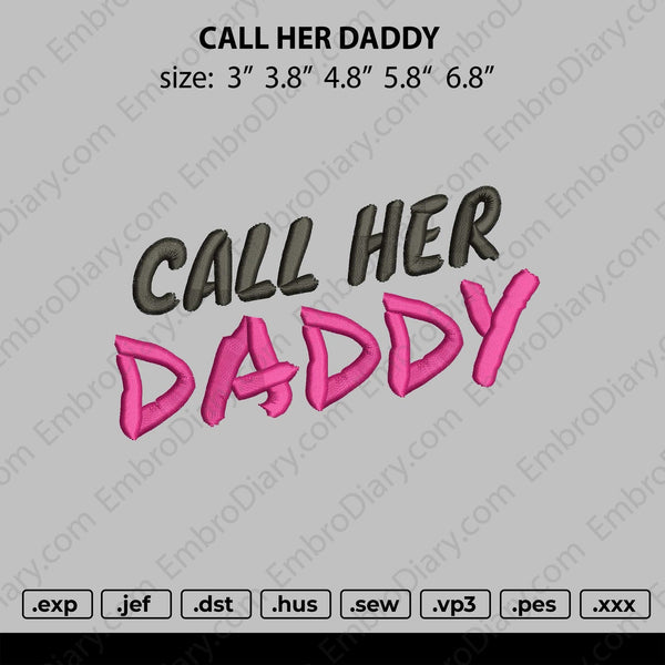 call her daddy Embroidery