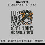 Comfy text Embroidery File 6 sizes