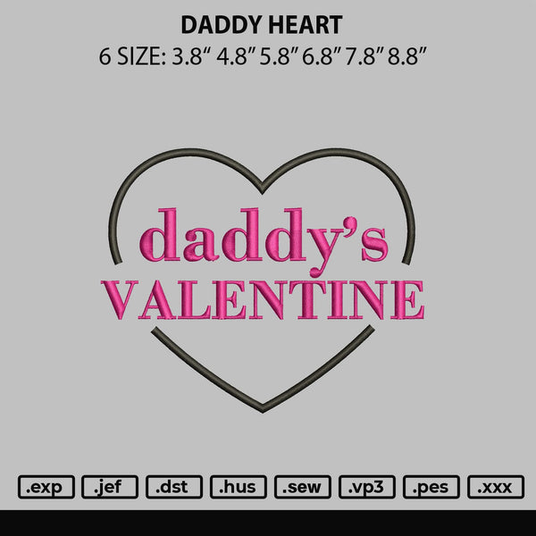 Daddy Heart Embroidery File 6 sizes