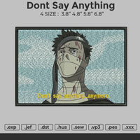 Dont Say Anything Embroidery