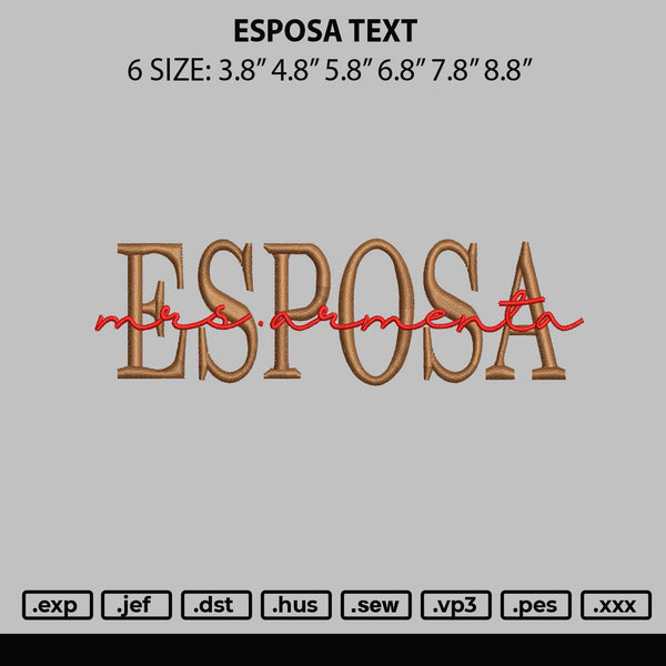 Esposa Text Embroidery File 6 sizes