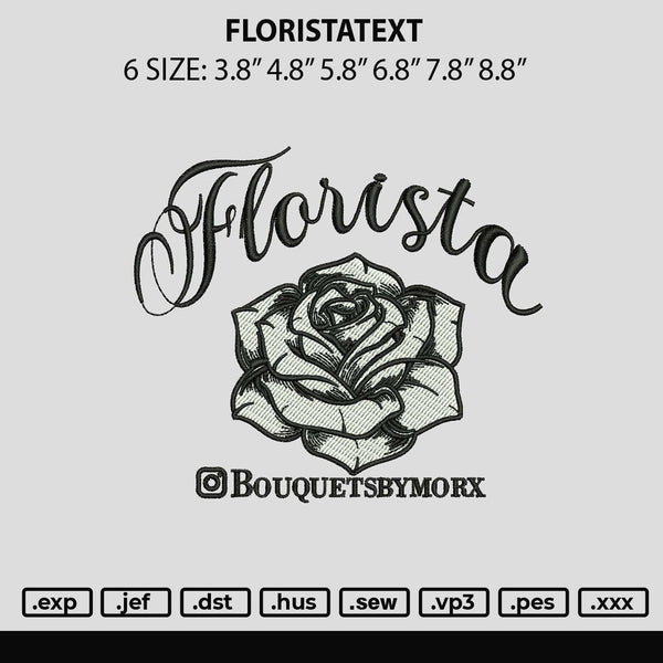 Floristatext Embroidery File 6 sizes