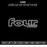 Loko Embroidery File 6 sizes