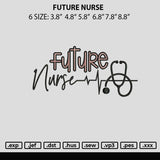 Future Nurse Embroidery File 6 sizes