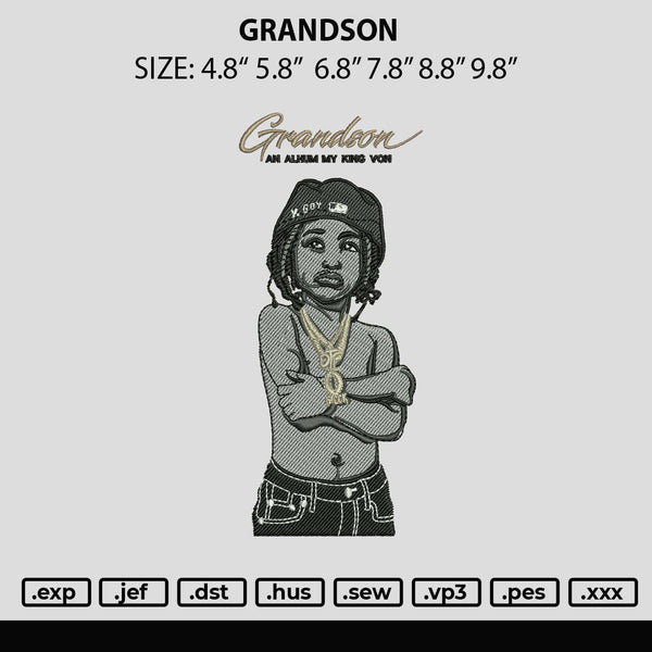 Grandson Embroidery File 6 sizes