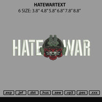 Hatewartext Embroidery File 6 sizes