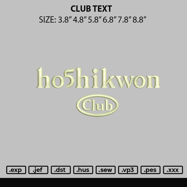 Club Text Embroidery File 6 sizes