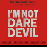 Im Not Dare Devil