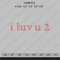 I Luv U 2 Text Embroidery