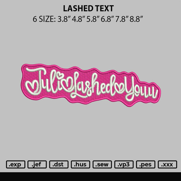 Lashed Text Embroidery File 6 sizes