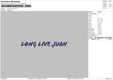 Long Live Juan Embroidery File 6 Sizes