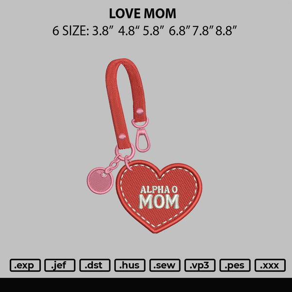 Love Mom Embroidery File 6 sizes