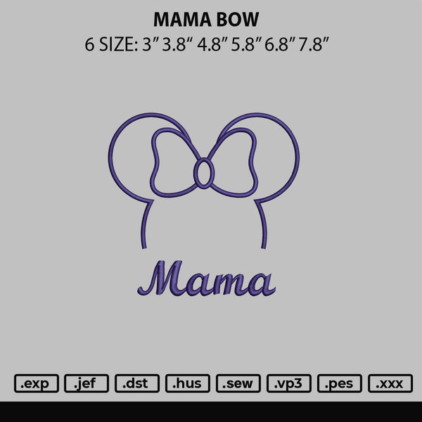 Mama Bow Embroidery File 6 sizes