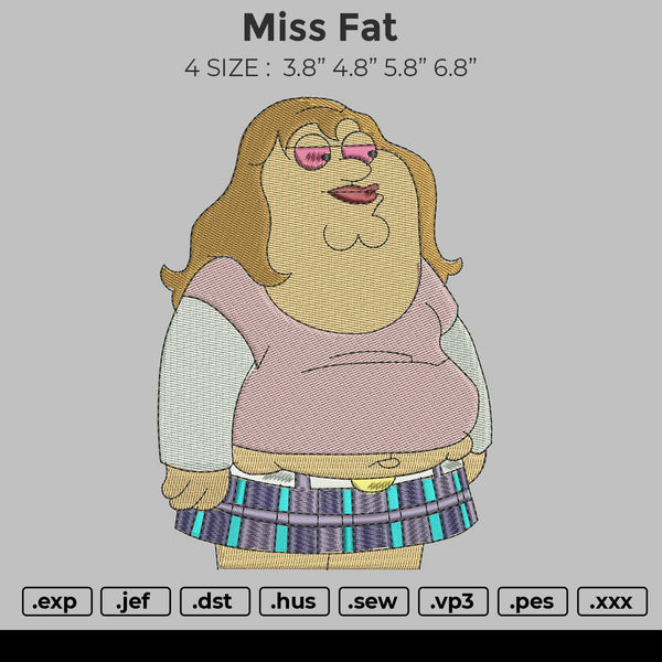 Miss Fat Embroidery