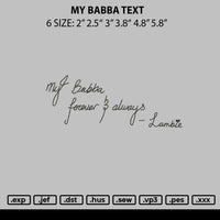 My Babba Text Embroidery File 6 sizes