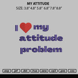 My Attitude Embroidery File 6 sizes