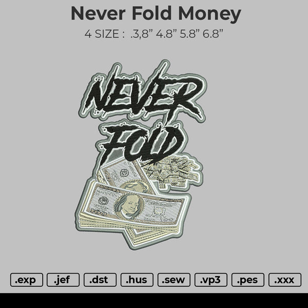 Never Fold Money