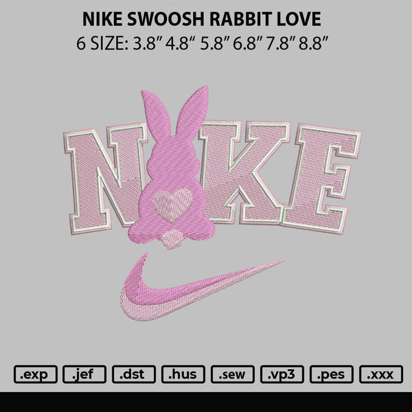 Nike Swoosh Rabbit Love Embroidery File 6 sizes