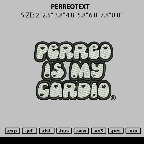 Perreotext Embroidery File 6 sizes