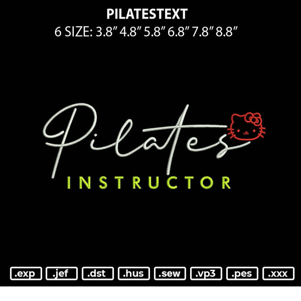 Pilatestext Embroidery File 6 sizes