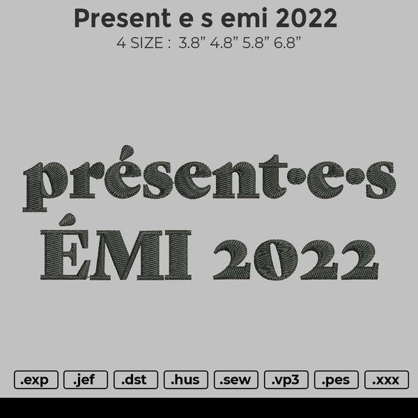 Present e s emi 2022 Embroidery