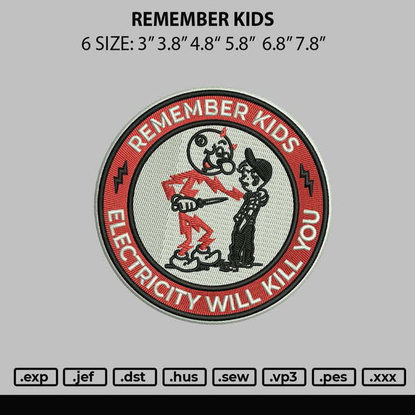 Remember Kids Embroidery File 6 sizes