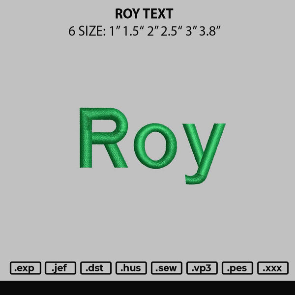 Roy Text Embroidery File 6 sizes