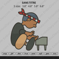 Sans Tritse  Embroidery