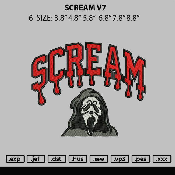 Scream V7 Embroidery File 6 Sizes