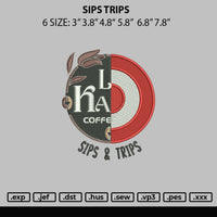 Sips Trips Embroidery File 6 sizes