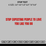 Stop Text Embroidery File 6 sizes