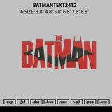 Batmantext 2412 Embroidery File 6 sizes