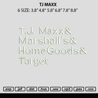 Tj Maxx Embroidery File 6 sizes