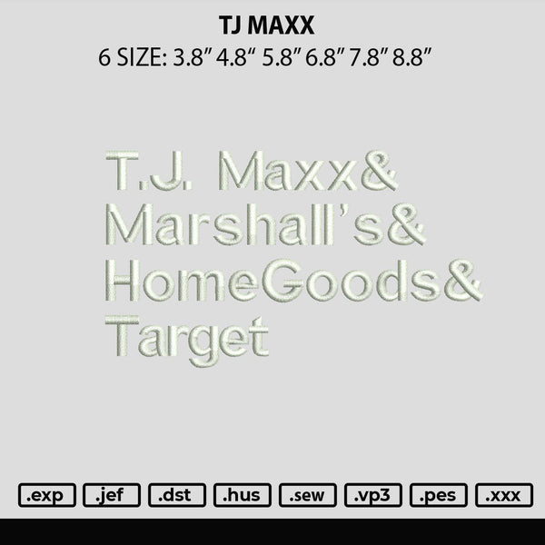 Tj Maxx Embroidery File 6 sizes