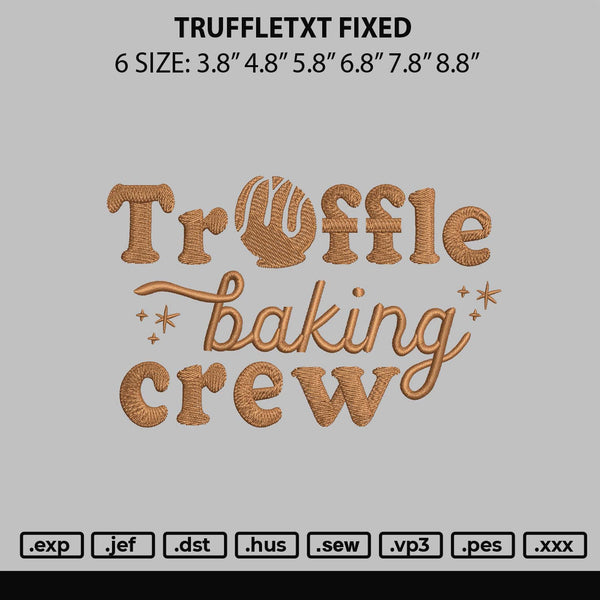 Truffletxt Embroidery File 6 sizes