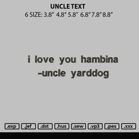 Uncle Text Embroidery File 6 Sizes